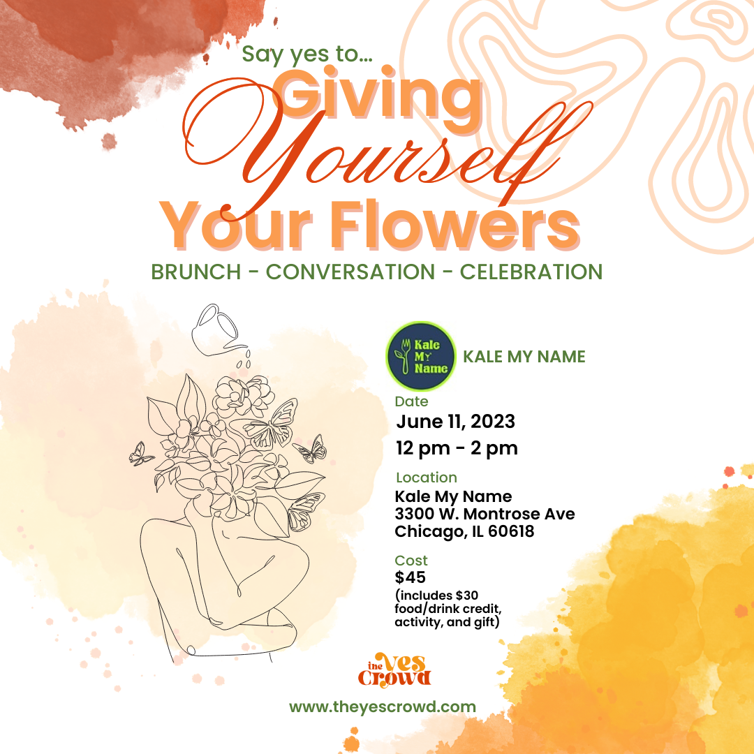 Giving Yourself Your Flowers Brunch